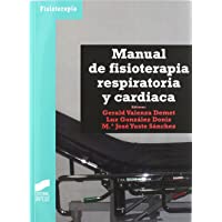 Manual de fisioterapia respiratoria y cardíaca: 74 (Enfermería- fisioterapia y podología. Serie Fisioterapia)